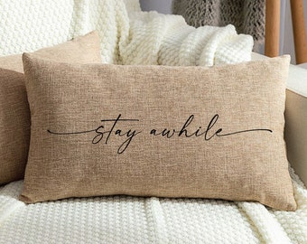 Stay Awhile Pillow, Custom Burlap Pillow, Stay A While Burlap Pillow, Personalized Burlap Pillow, Sunbrella Pillow, Porch Pillow Cover