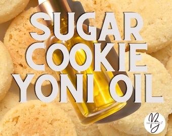 Ed*ble Yoni Oil, Sugar Cookie Yoni oil,  Intimate Yoni Oil / 100% Infused Herb & Botanical pH Properties