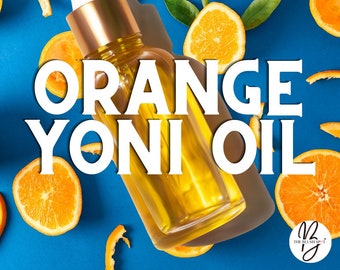 Ed*ble Yoni Oil, Orange Yoni oil,  Intimate Yoni Oil / 100% Infused Herb & Botanical pH Properties Odor Control Scented Vegan Yoni Oils