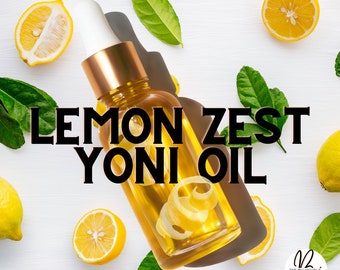 Lemon Zest Yoni Oil Ed*ble Yoni Oil, Intimate Yoni Oil / 100% Infused Herb & Botanical pH Properties Odor Control Scented Vegan Yoni Oils