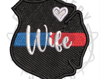 1st Responder Wife Embroidery Design Size:  2 1/2" x 2 1/2" and 4" x 4"