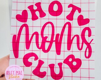 Hot Moms Club Vinyl Decal: Car, Laptop, Water Bottle Sticker
