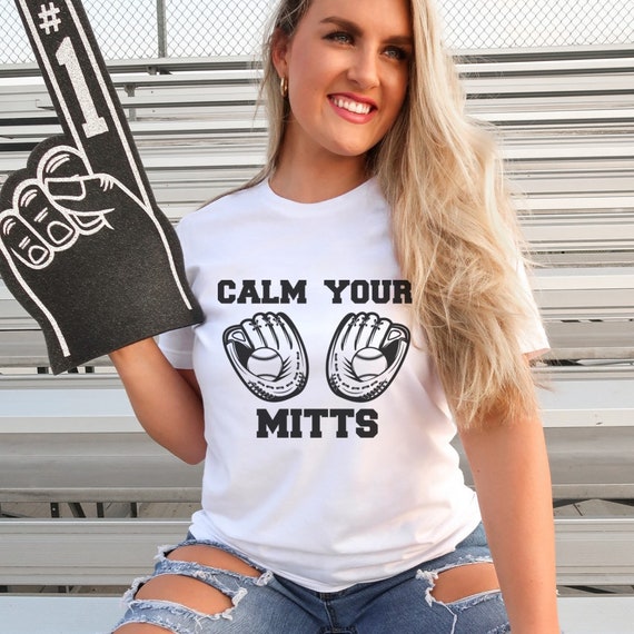 Calm Your Mitts Baseball Shirt, Softball Shirt, Funny Sports Shirt,  Baseball Game Tee, Oversized Graphic Tee 
