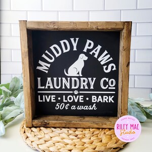 Muddy Paws Laundry Co. Wood Sign, Laundry Room Sign, Farmhouse Laundry Sign, Mudroom Sign, Dog Laundry sign,