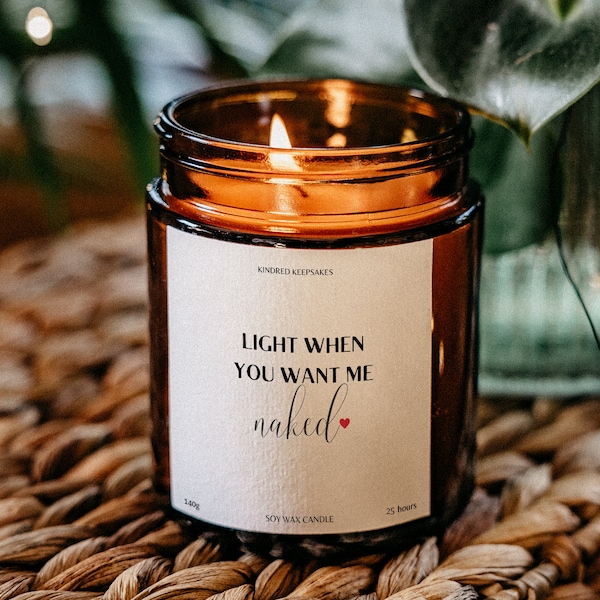 Funny Valentine's Day Candle Light When You Want Me Naked Candle Boyfriend Gift for I Love You Gift Idea