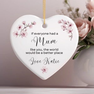 Personalised Mothers Day Gift from Daughter Ceramic Keepsake Ornament Sentimental Message If Everyone Had a Mum Like You