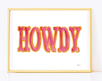 Print | Hot Pink Howdy | Western Watercolor Painting | Rustic Decor | Cowgirl Art | Various Sizes | Pink Orange Dorm| Preppy Coastal Cowgirl
