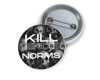 Kill Gender Norms pin