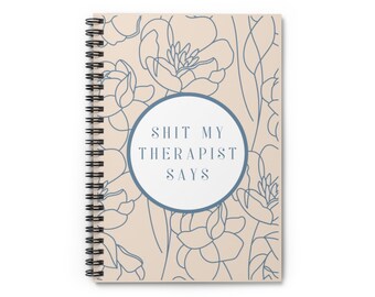 Merda Il mio terapeuta dice Spiral Notebook - Linea rigata