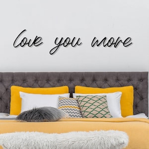 Love You More Metal Wall Sign, Love You More Above Bed Decor, Master Bedroom Wall Sign, Minimalist Boho Home Decor, I Love You Couple Gift
