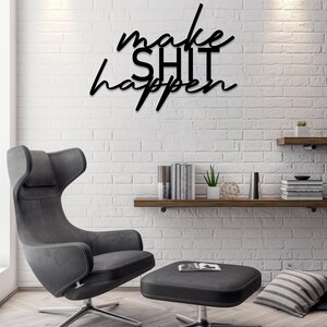 Make Shit Happen Metal Bathroom Wall Art, Funny Bathroom Sign, Restroom Wall Decor, Above Toilet Art, Unique Wall Words, Housewarming Gift image 9
