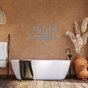 Make Shit Happen Metal Bathroom Wall Art, Funny Bathroom Sign, Restroom Wall Decor, Above Toilet Art, Unique Wall Words, Housewarming Gift Silver