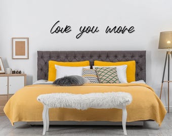 Love You More Metal Wall Sign, Love You More Above Bed Decor, Master Bedroom Wall Sign, Minimalist Boho Home Decor, I Love You Couple Gift