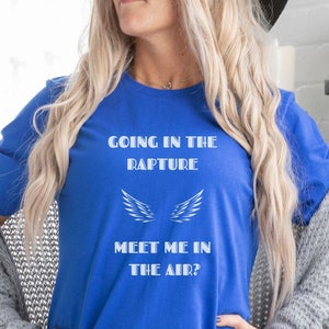 Bio Shock Rapture Shirt Christian Shirt Day of the Lord End Time Believer Eschatology Shirt for Jesus Return Church Apparel for Christian