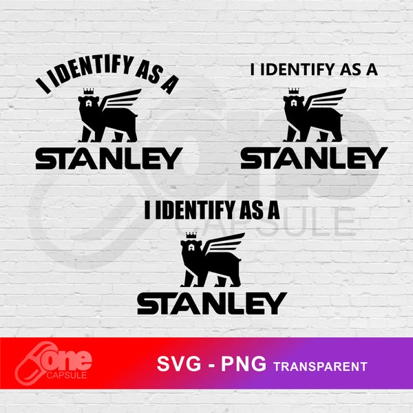 I Identify As A Stanley PNG, SVG | Transparent PNG | Instant Download | Digital File | Stanley 40 Oz Quencher Tumbler Inspired