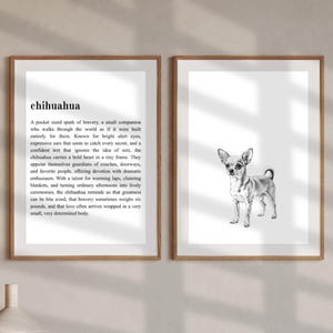 May include: Two framed prints. One features the word "chihuahua" with a detailed description. The other print displays a black and white illustration of a Chihuahua dog standing, showcasing its distinctive features.