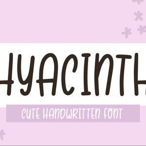 Hyacinth Cute Handwritten Font, Fonts for Cricut, Quirky Font, Fun Font, Cricut Font
