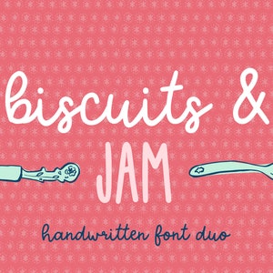 Biscuits and Jam Font Duo, Handwritten Script Font, Fonts for Cricut, Cute Font