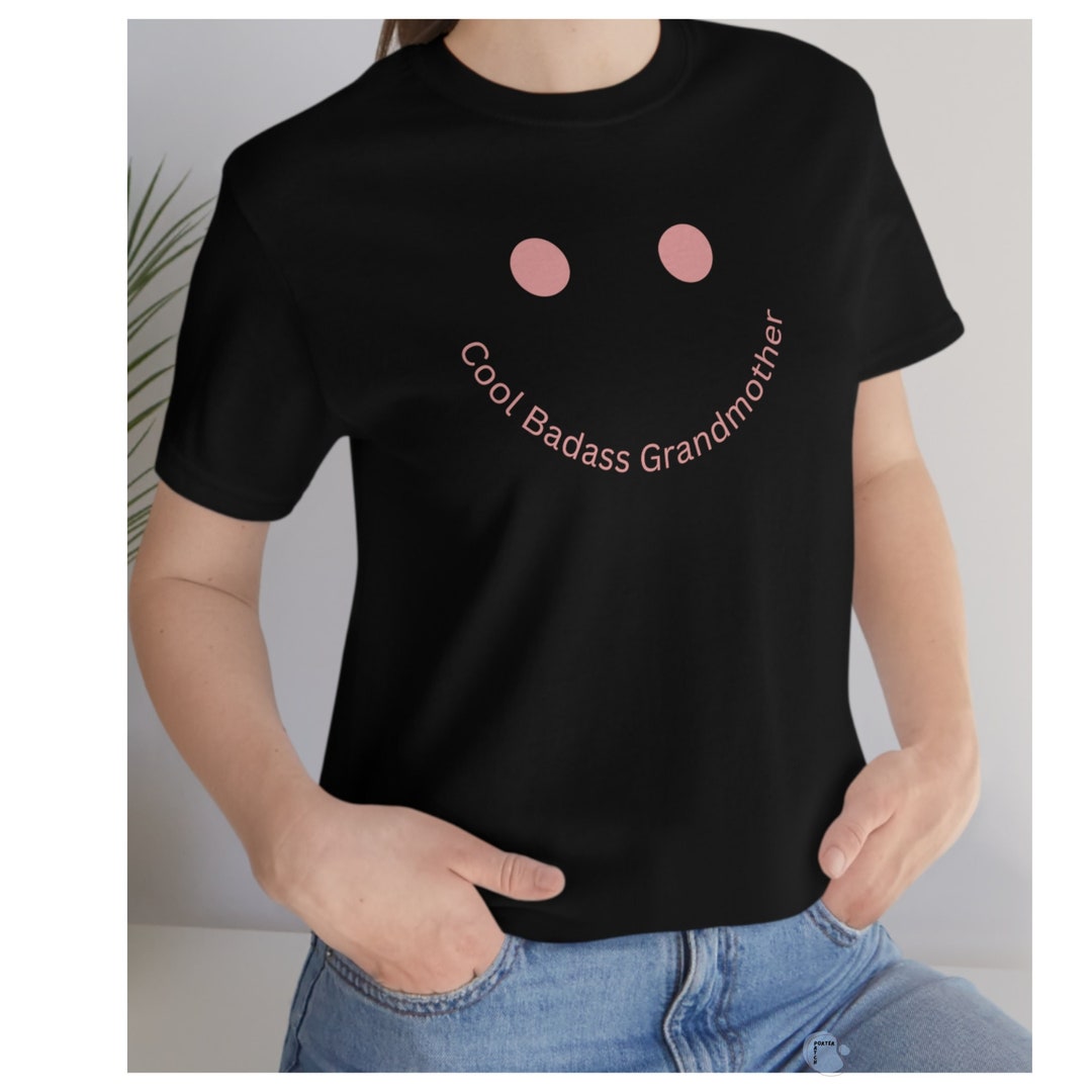 Cool Badass Grandma, Cool Grandma Shirt, Happy Grandma, Badass Grandma ...