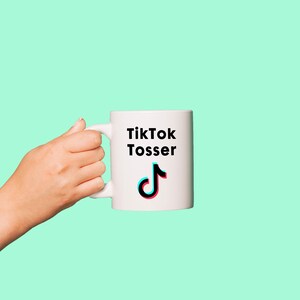 TikTok Tosser Tasse