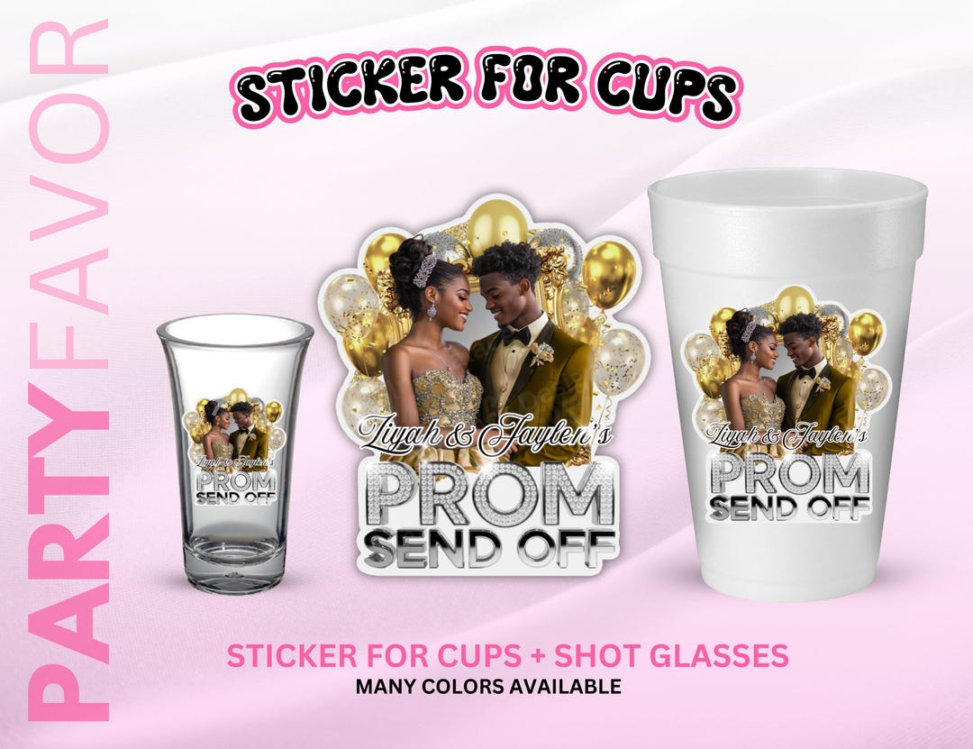 Prom Sticker for Styrofoam Cup, Sticker for Shot Glass, Sticker for ...