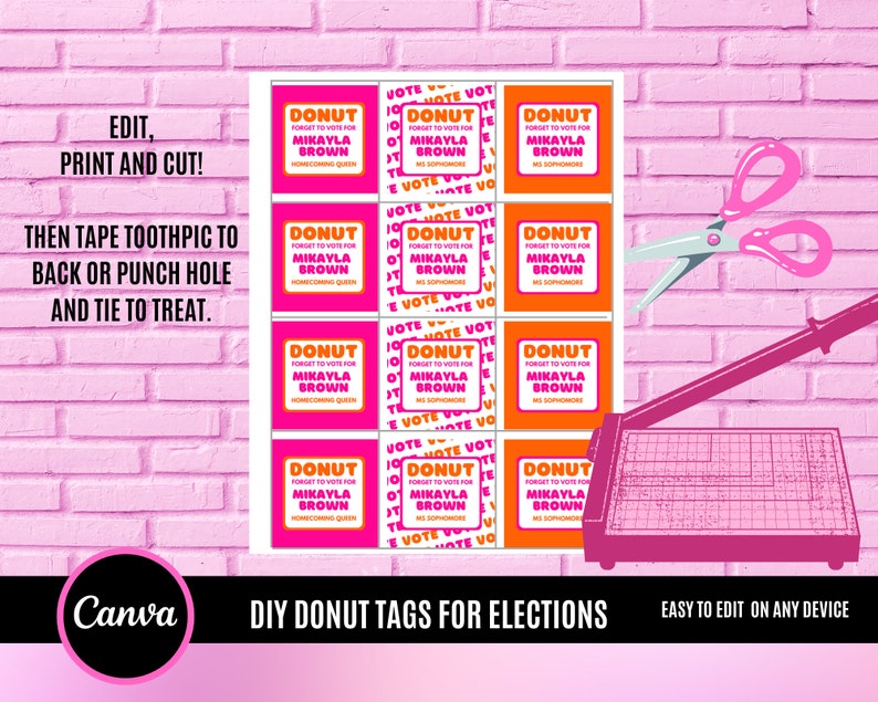 May include: Printable DIY donut tags for elections. The tags are pink and orange with the text "DONUT FORGET TO VOTE FOR MIKAYLA BROWN" and "VOTE VOTE VOTE DONUT".