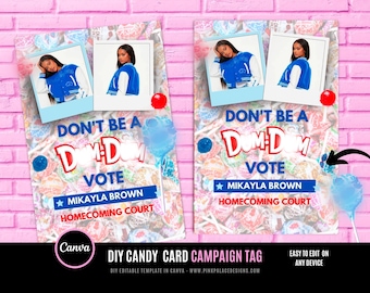 May include: A pink and blue campaign card with a photo of a person wearing a blue jacket. The card has the text "Don't be a Dum Dum Vote Mikayla Brown Homecoming Court" and a background of colorful lollipops.