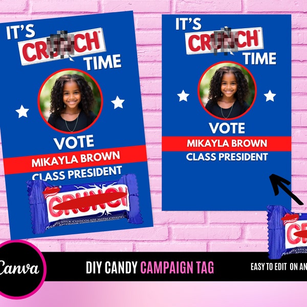 Crunchy candy tag, Election Campaign Voting Cards, Vote for Me, Homecoming Queen, Homecoming King, Class President, Ms sophomore