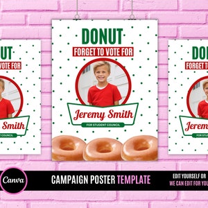Donut forget to vote, Homecoming queen poster sign, class president, high School homecoming, vote for me, Edit and you print poster