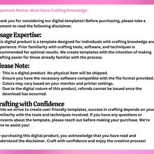 May include: A white document with black text on a pink background. The text includes a disclaimer about digital templates, usage expertise, and crafting with confidence. It also notes that it is a digital product.