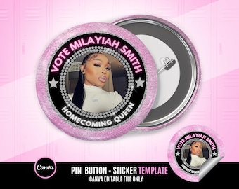 May include: Pink and black button with a sparkly background. The button features a photo of a woman with the text "Vote Milayiah Smith Homecoming Queen".