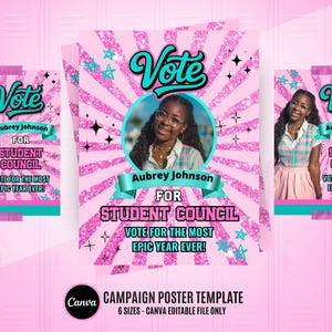 May include: Pink campaign poster with the text "Vote" in teal, featuring a photo of a smiling person. The poster reads "Aubrey Johnson for Student Council" and "Vote for the most epic year ever!"