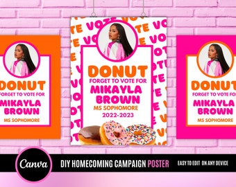 Donut forget to vote, Homecoming queen poster sign, class president, high School homecoming, vote for me, Edit and you print poster