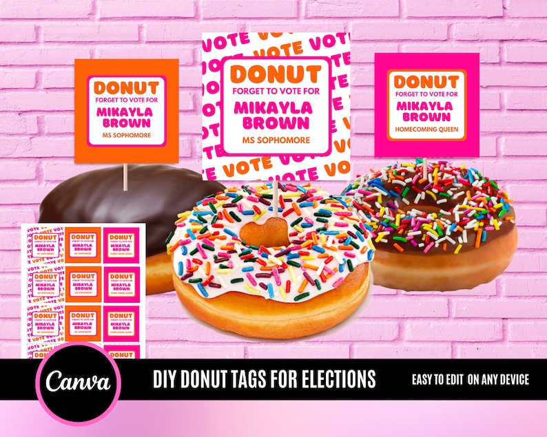 May include: DIY donut tags for elections with the text "Donut forget to vote for Mikayla Brown" in pink and orange. The tags are printed on white paper and are ready to be attached to donuts.