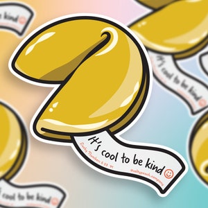 C’est cool d’être gentil Autocollant | | d’autocollants de biscuits Fortune Décalcomanie pour ordinateur portable | Autocollant de bouteille d’eau hydroflask imperméable | Autocollant vinyle tendance