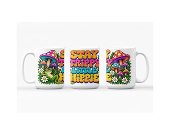 Stay Trippy Little Hippie 15oz Mug, Psychedelic Mushroom Mug, Funny Hippie Gift, Stoner Frog Mug, Groovy Retro Coffee Cup