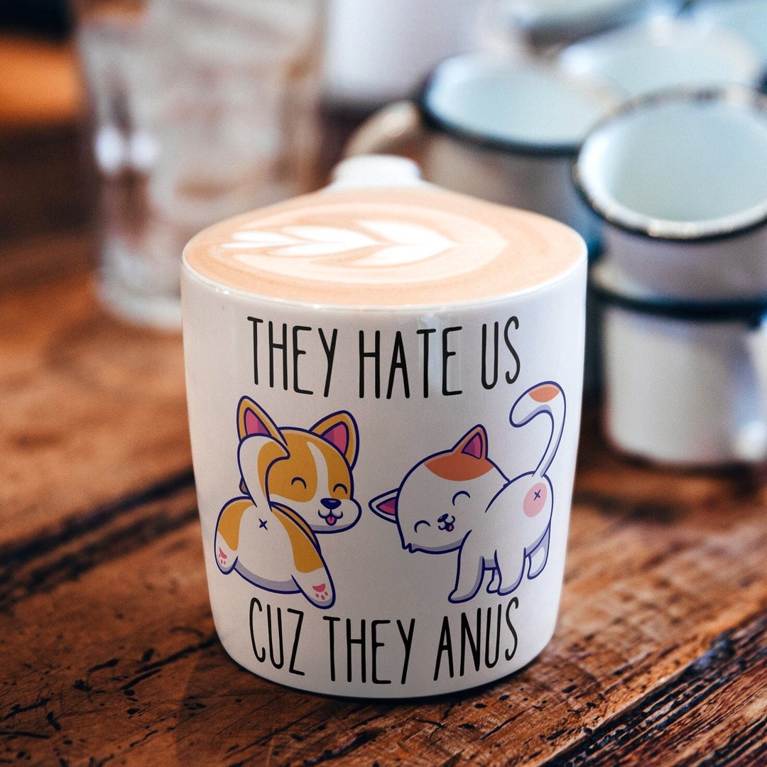 They Hate Us Cuz They Anus 15oz Mug. Etsy