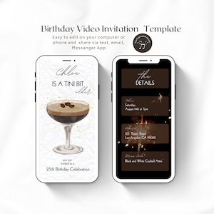 Puede incluir: Una plantilla de invitación de video de cumpleaños para un 25º cumpleaños. La invitación presenta una copa de cóctel con un líquido oscuro y granos de café, y el texto "Chloe is a Tini Bit Older". Los detalles de la fiesta se enumeran en el lado derecho de la invitación, incluida la fecha, la hora, la ubicación y el código de vestimenta.