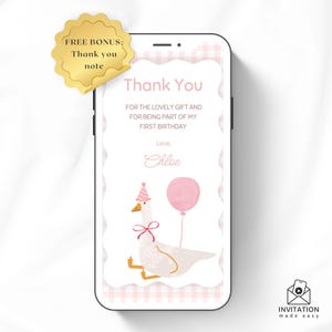 May include: Pink and white digital thank you card with a cartoon goose wearing a party hat and holding a pink balloon. The text reads "Thank You for the lovely gift and for being part of my first birthday. Love, Chloe."