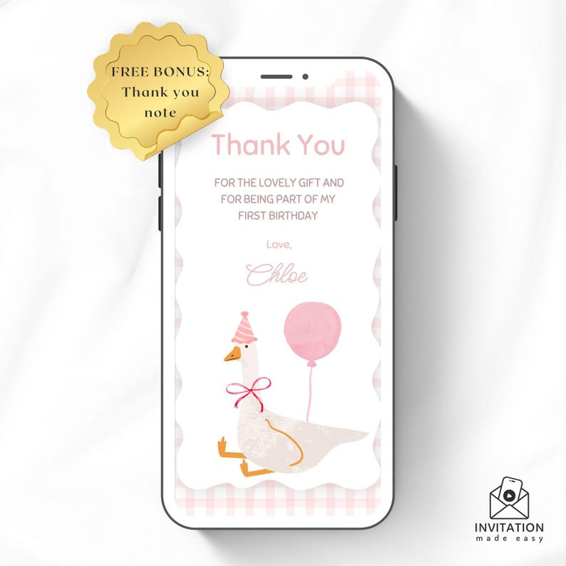 May include: Pink and white digital thank you card with a cartoon goose wearing a party hat and holding a pink balloon. The text reads "Thank You for the lovely gift and for being part of my first birthday. Love, Chloe."