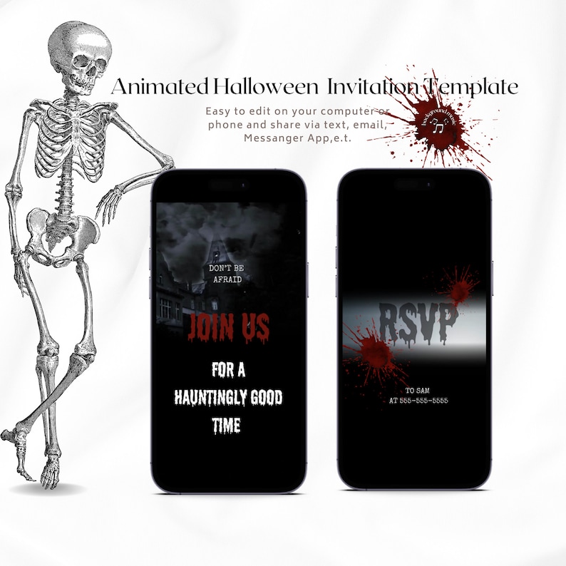 May include: Animated Halloween invitation template on a smartphone screen. The invitation features a spooky house with the text "Don't be afraid, Join us for a hauntingly good time". The second screen shows the text "RSVP to Sam at 555-555-5555".