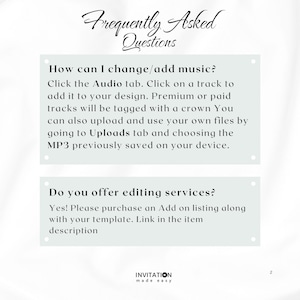May include: A light green text box with white text outlining frequently asked questions about adding music and editing services to a design. The text box includes the text "How can I change/add music?" and "Do you offer editing services?"