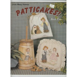 Patticakes! Mary Dorrow Decorative Tole Painting Book 2