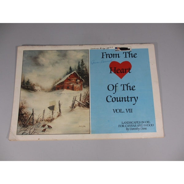 From the Heart of the Country Decorative Painting Book Vol 7 Landscape Oil Dent