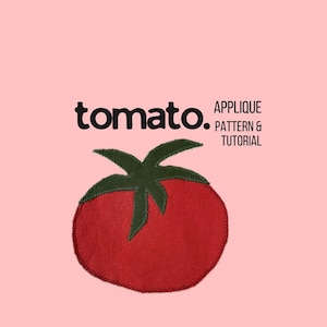 TOMATO. appliqué pattern & tutorial