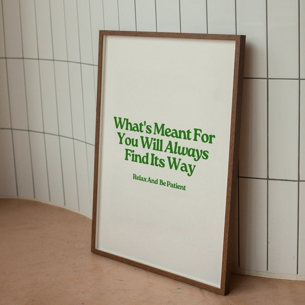 What's Meant For You Will Always Find Its Way Trendy Green Retro Quote Wall Art, Digital Wall Art Print, Aesthetic Quote, Love Quote Poster