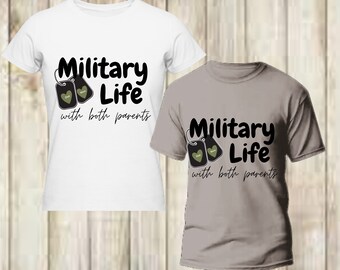 Military Life with Both Parents shirt design | Digital Design | png | svg file