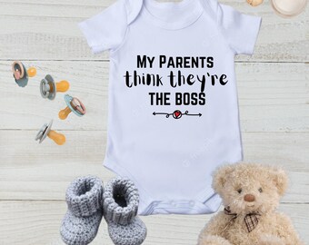 My Parents think they're the boss | Baby Onesie | Digital Design | Baby Boy | Baby Girl | png | svg file | newborn