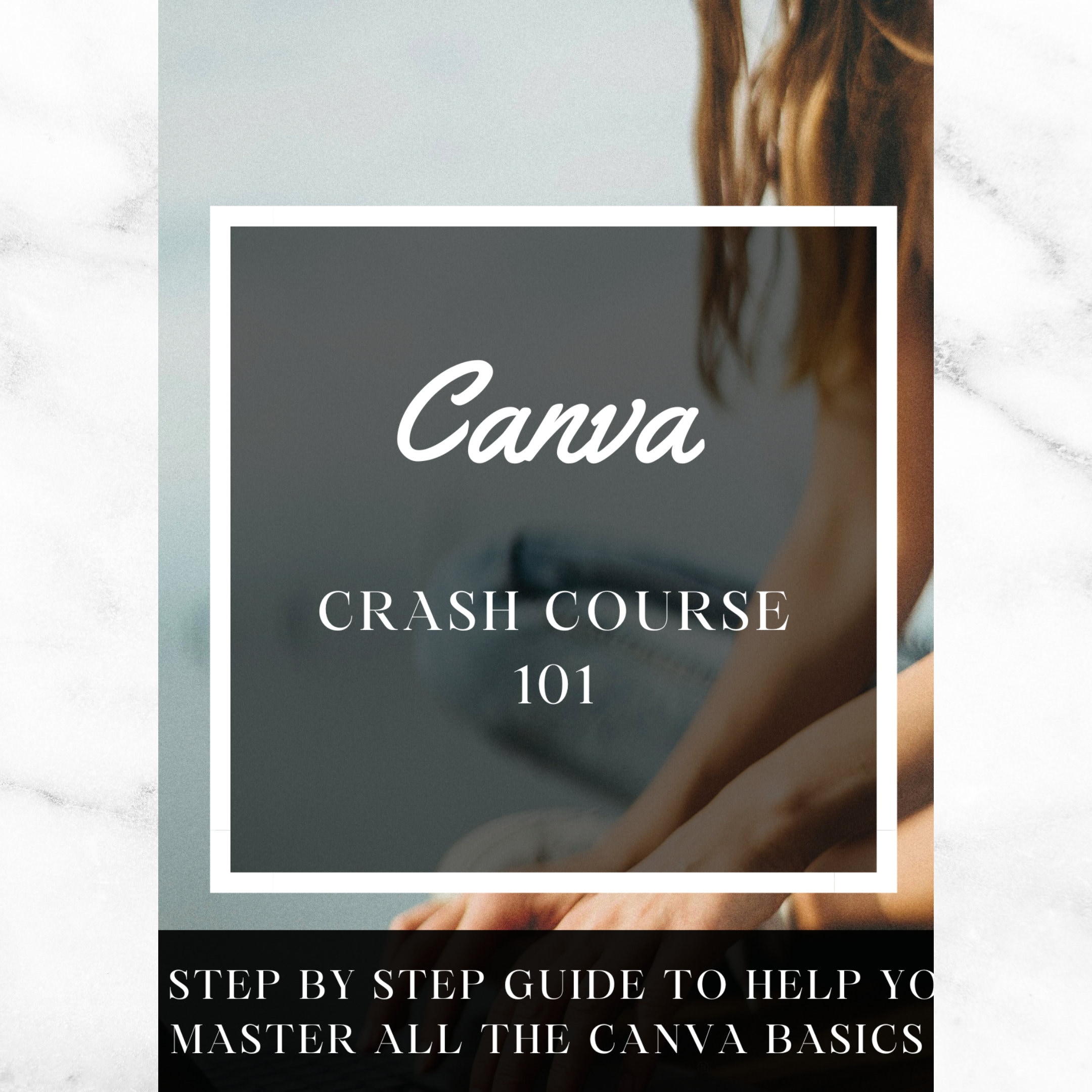 Canva 101: A Crash Course - How to Guide With Master Resell Rights (MRR ...