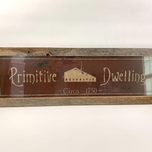 Primitive Rustic Wall  Sign Picture Country Core Cabin Core 10 x 33 Farmhouse Country